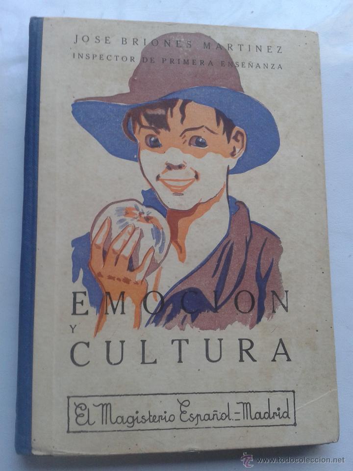 Gebrauchte B&uuml;cher: Emocion y cultura el Magisterio Espa&ntilde;ol-madrid Jose Briones Martinez 1934 Madrid 2&ordf; Republica