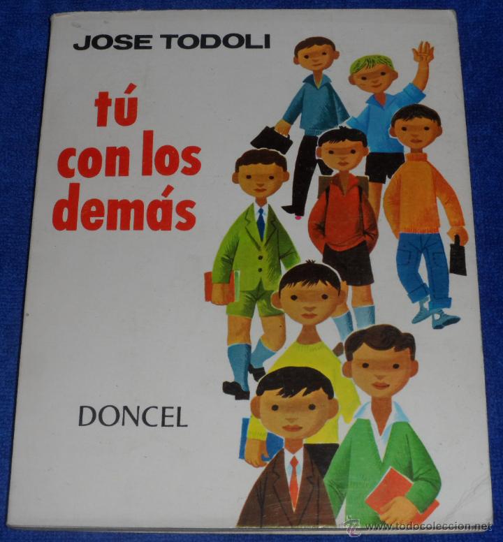 Libros de segunda mano: Tu con los dem&aacute;s - Jos&eacute; Todoli - Doncel (1&ordf; edici&oacute;n 1965) - Foto 1