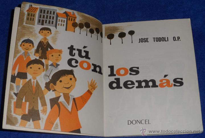 Libros de segunda mano: Tu con los dem&aacute;s - Jos&eacute; Todoli - Doncel (1&ordf; edici&oacute;n 1965) - Foto 3