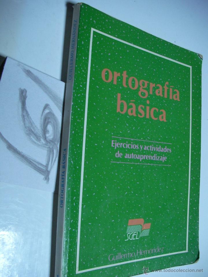 Libros de segunda mano: ORTOGRAFIA BASICA - GUILLERMO HERNANDEZ - Foto 1