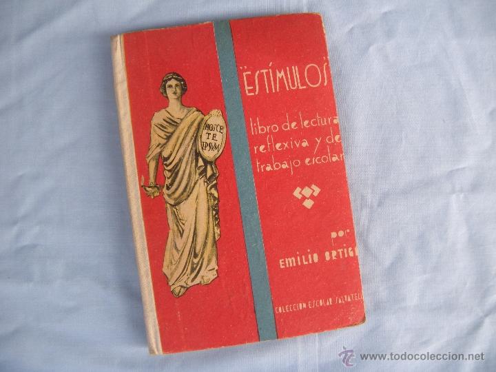 Libros de segunda mano: COLEGIO. LIBRO EST&Iacute;MULOS, EMILIO ORTIGA. A&Ntilde;O 1950 - Foto 6