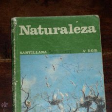 Libros de segunda mano: NATURALEZA. 6º EGB. SANTILLANA. AÑO 1979-80. 134 PAGINAS.