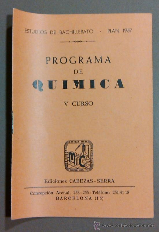 Libros de segunda mano: Programa de Qu&iacute;mica. V Curso. Cabezas - Serra Ediciones. Plan 1957. Barcelona. A&ntilde;os 60 - Foto 1