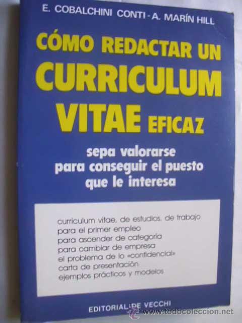 Libros de segunda mano: C&Oacute;MO REDACTAR UN CURR&Iacute;CULUM VITAE EFICAZ. COBALCHINI, E y MAR&Iacute;N, A 1991 - Foto 1