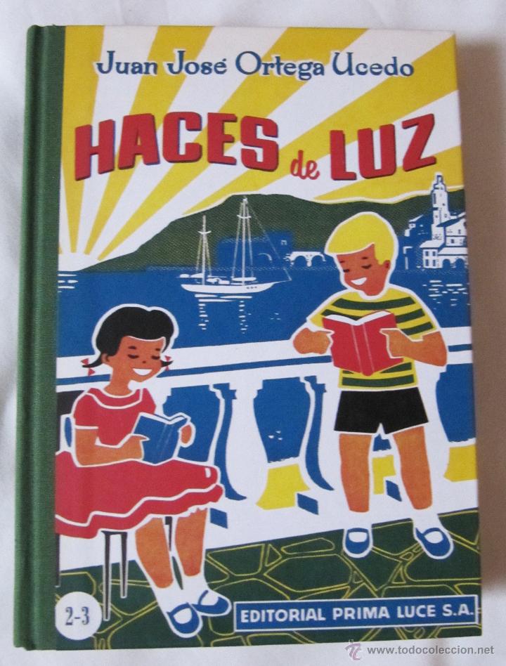Libros de segunda mano: COLECCI&Oacute;N LIBROS DE LA ESCUELA DE ENTONCES - HACES DE LUZ - ED. PRIMA LUCE - Foto 1