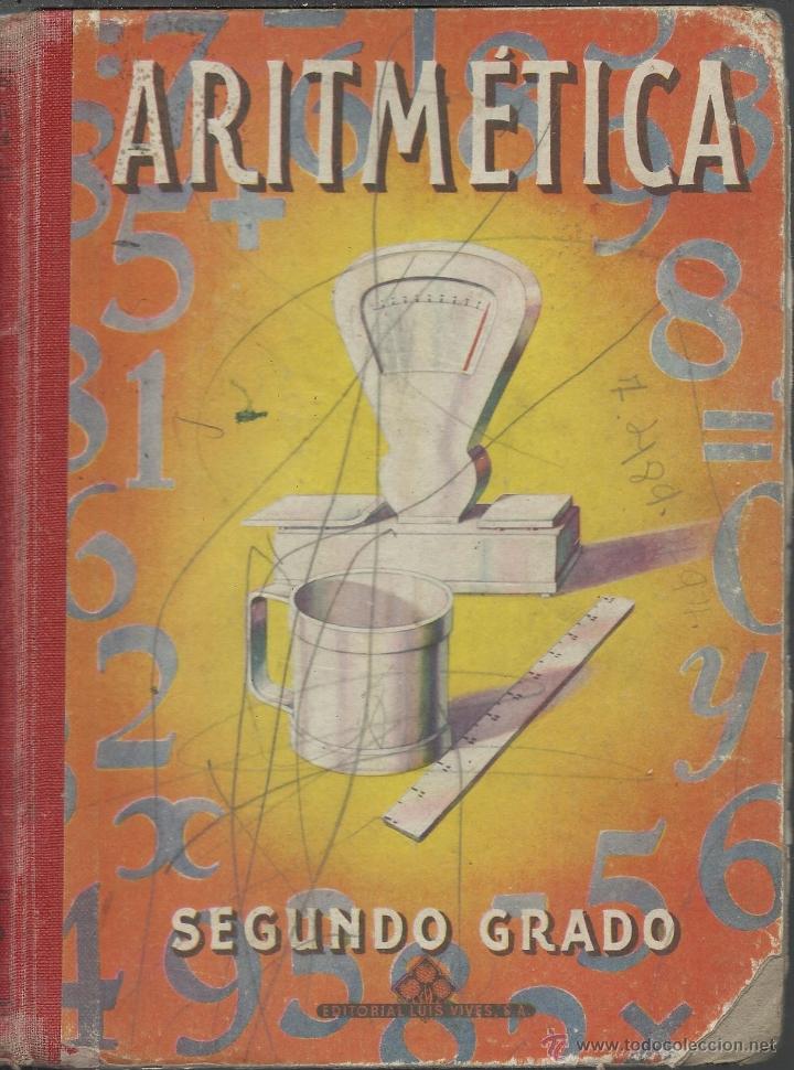 Libros de segunda mano: LIBRO DE ARITMETICA DE SEGUNDO GRADO DE LUIS VIVES DE 1950 - Foto 1