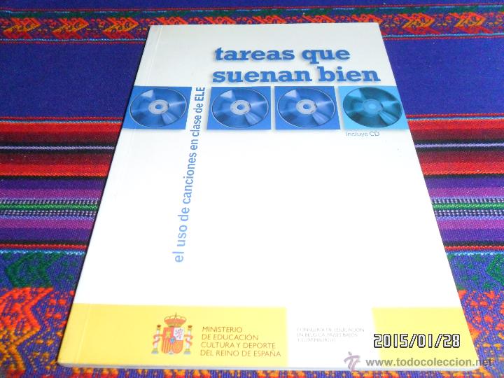 Second hand books: TAREAS QUE SUENAN BIEN, EL USO DE CANCIONES EN CLASE DE ELE. MIN. CULTURA 2002. MBE.