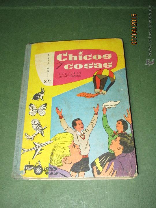 Libros de segunda mano: Antiguo Libro de Escuela CHICOS Y COSAS 3&ordm; y 4&ordm; Grado - Ediciones S.M. de 1963 - Foto 1