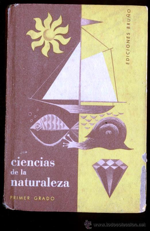 Libros de segunda mano: *CIENCIAS DE LA NATURALEZA*. PRIMER GRADO. EDIC. BRU&Ntilde;O 1958. - Foto 1