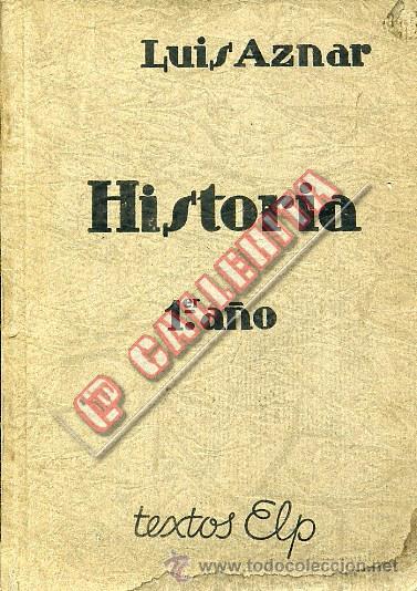 Libros de segunda mano: Historia. Primer a&ntilde;o. Luis Aznar. Textos ELP Madrid - Foto 1