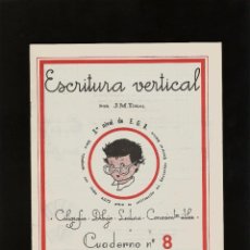 Livros em segunda mão: CUADERNO ESCRITURA VERTICAL - Nº 8 - 1958 - J. Mª TORAL - JOSE CANTERO EDITOR. Lote 346354238
