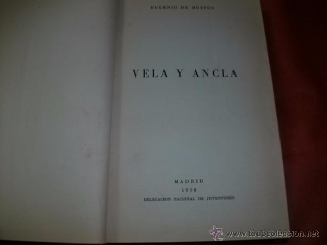 Libros de segunda mano: VELA Y ANCLA (1&ordf; Edici&oacute;n) -  EUGENIO DE BUSTOS - Foto 1