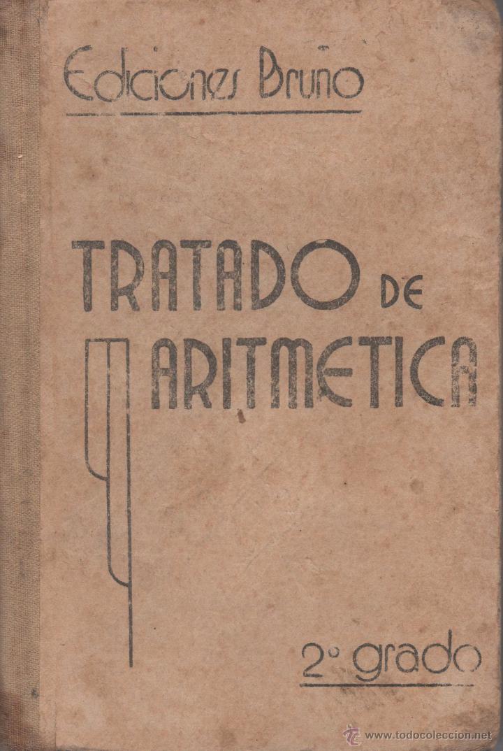 Libros de segunda mano: Tratado de Aritm&eacute;tica. 2.&ordm; grado. G. M. Bru&ntilde;o. - Foto 1