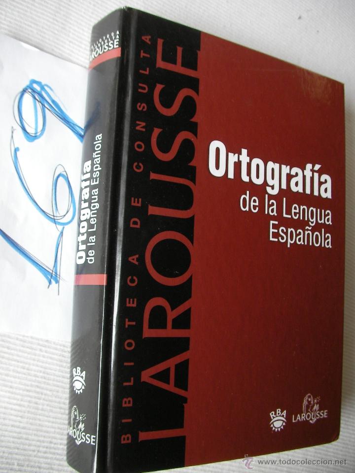 Libros de segunda mano: ORTOGRAFIA DE LA LENGUA ESPA&Ntilde;OLA - LAROUSSE - Foto 1