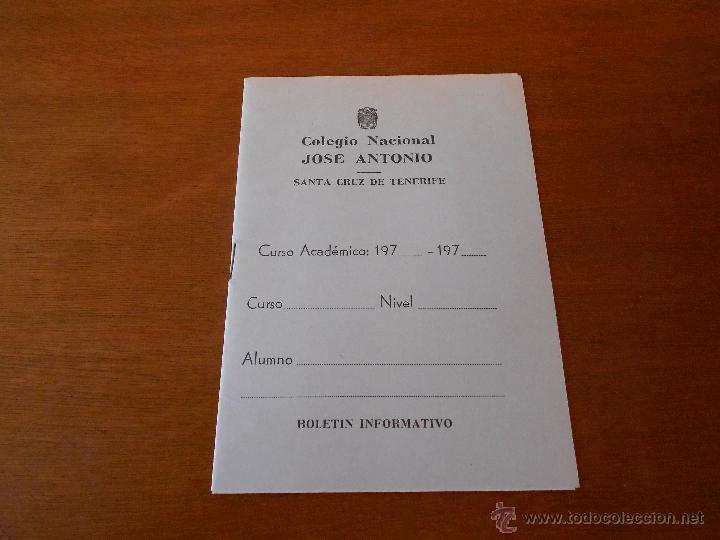 Libros de segunda mano: COLEGIO NACIONAL JOSE ANTONIO (STA. CRUZ TENERIFE) BOLET&Iacute;N INFORMATIVO-LIBRO DE CALIFICACIONES 1970