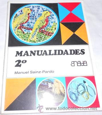 Libros de segunda mano: MANUALIDADES 2&ordm;, ED. ANAYA, DE 1969 - Foto 1