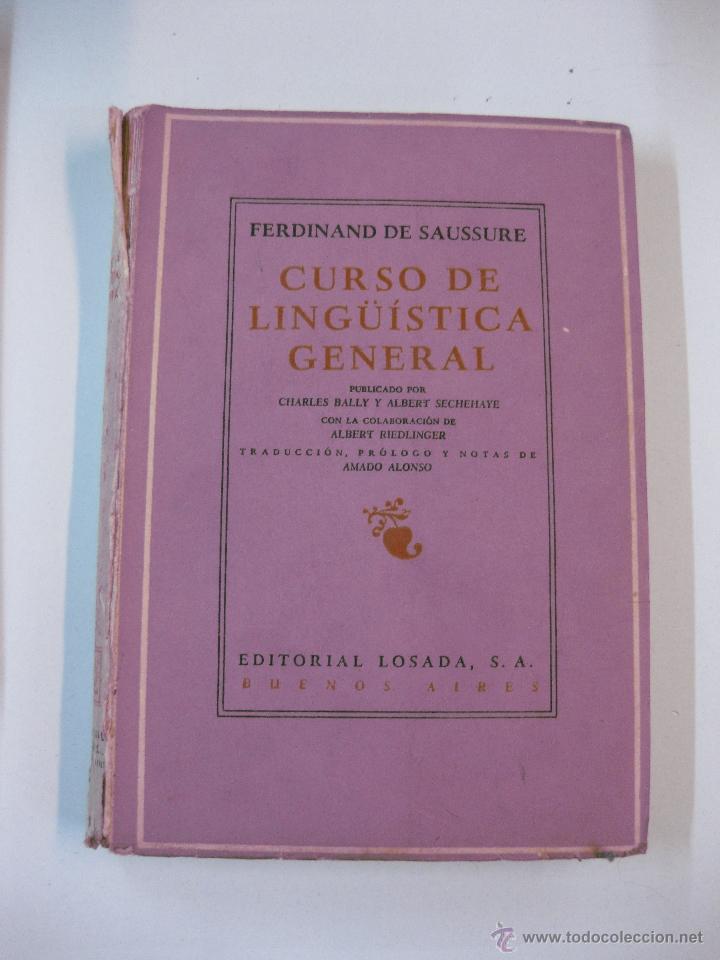 Libros de segunda mano: CURSO DE LINGUISTICA GENERAL. FERDINAND DE SAUSSURE. EDITORIAL LOSADA - Foto 1