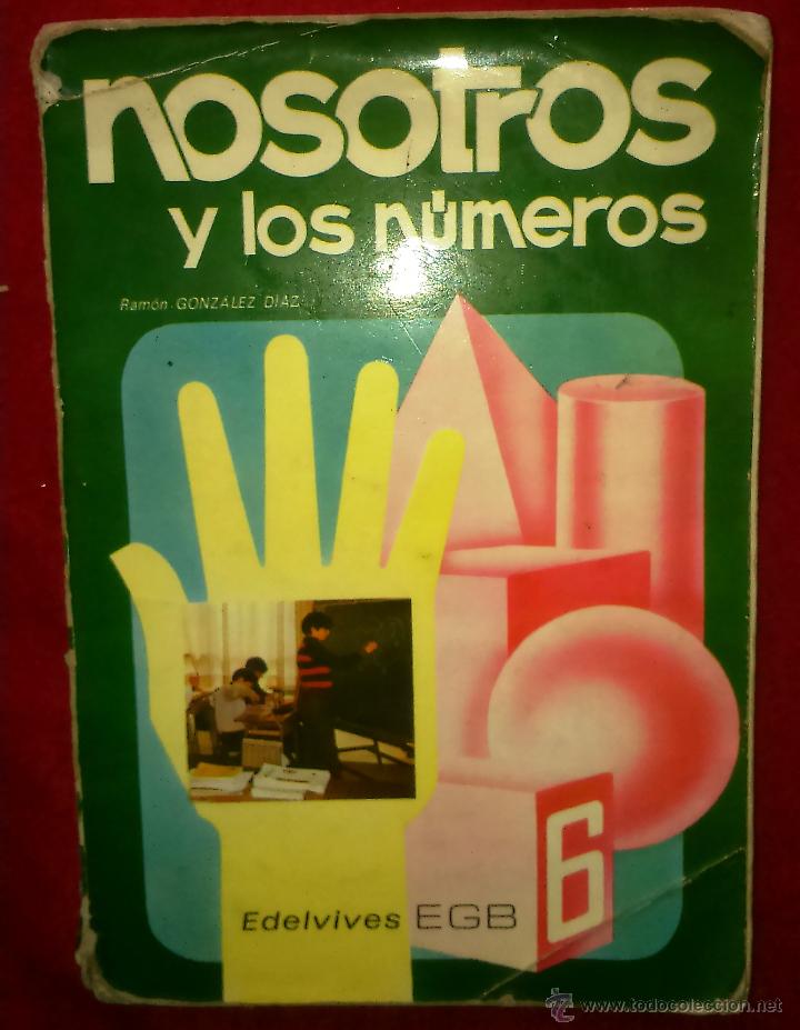 Libros de segunda mano: NOSOTROS Y LOS N&Uacute;MEROS (EDELVIVES, 6&ordm; EGB) - Foto 1