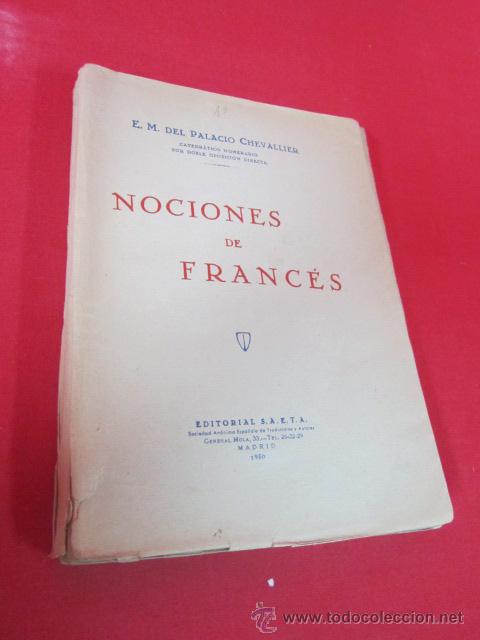 Libri di seconda mano: NOCIONES DE FRANCES. DEL PALACIO CHEVALIER. EDICION SAETA. 1950.