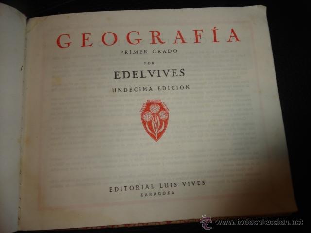 Libros de segunda mano: GEOGRAF&Iacute;A PRIMER GRADO. EDITORIAL EDELVIVES. 1940 - Foto 3