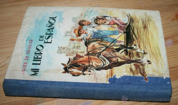 Libros de segunda mano: MI LIBRO DE ESPA&Ntilde;OL - JAVIER DE ARALAR - EDICIONES CEFISO - 1965 - Foto 6