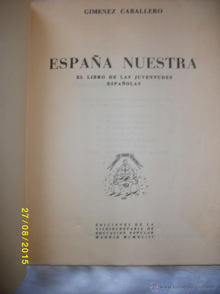 Libros de segunda mano: ESPA&Ntilde;A NUESTRA EL LIBRO DE JUVENTUDES ESPA&Ntilde;OLAS 1943 - Foto 5