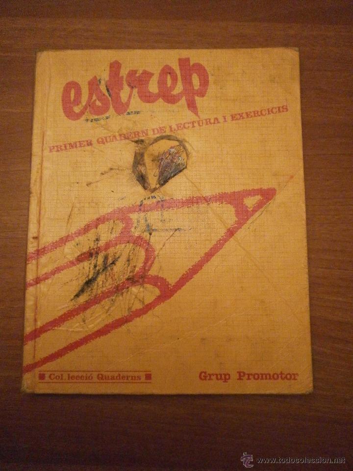 Libros de segunda mano: ESTREP PRIMER QUADERN DE LECTURA I EXERCICIS -- GRUP PROMOTOR