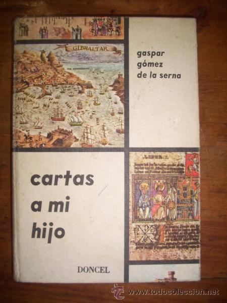 Libros de segunda mano: G&Oacute;MEZ DE LA SERNA, Gaspar. Cartas a mi hijo - Foto 1