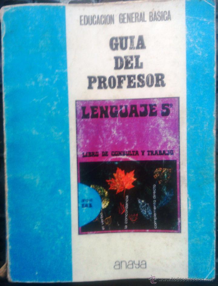 Libros de segunda mano: LENGUAJE 5&ordm; E.G.B. (GU&Iacute;A DEL PROFESOR, EDITORIAL ANAYA, 1972) - Foto 1