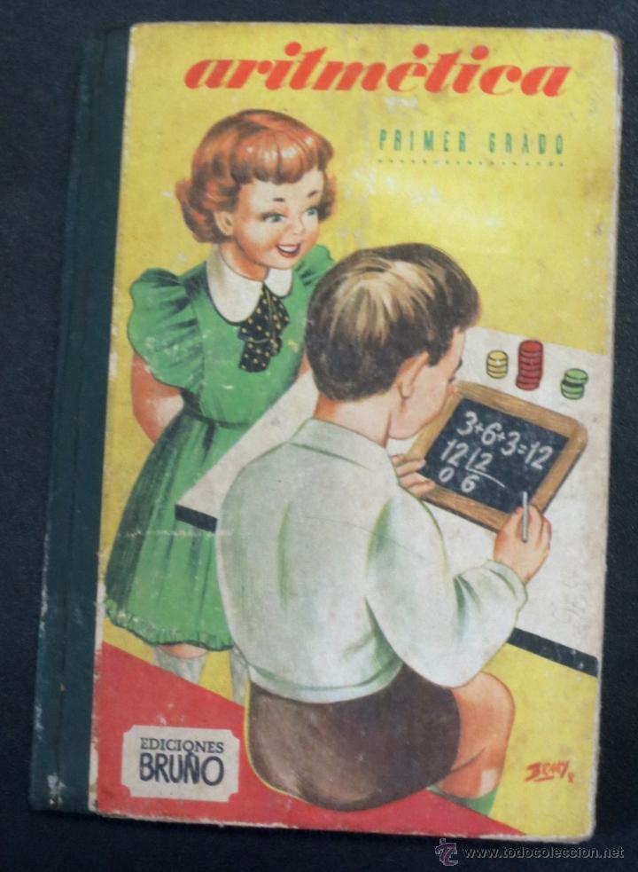 Libros de segunda mano: TRATADO DE ARITM&Eacute;TICA ELEMENTAL PRIMER GRADO EDICIONES BRU&Ntilde;O A&Ntilde;O 1957 - Foto 1