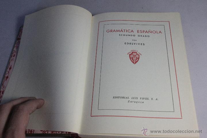 Libros de segunda mano: EDELVIVES GRAM&Aacute;TICA SEGUNDO GRADO (1947) FACSIMIL IMPRESO EN 2007 - - Foto 3