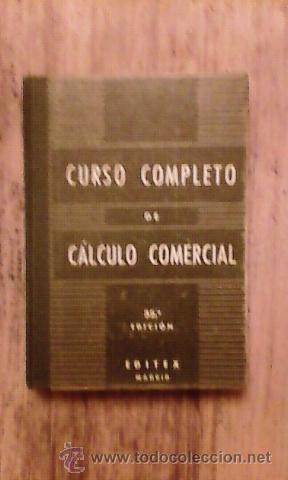Libros de segunda mano: Curso Completo de C&aacute;lculo Comercial - 1976. - Foto 1