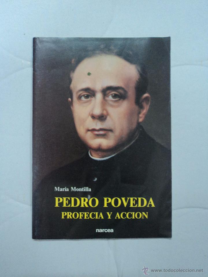 Libros de segunda mano: Pedro Poveda, profec&iacute;a y acci&oacute;n - Mar&iacute;a Montilla - Foto 1