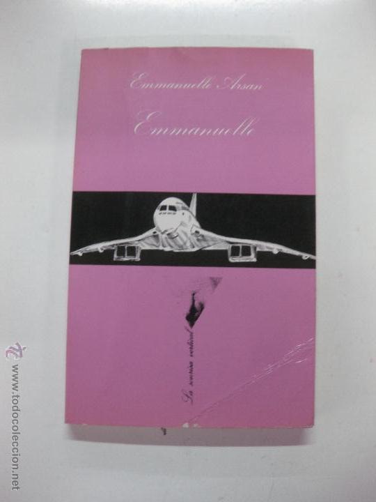 Libros de segunda mano: EMMANUELLE. LA SONRISA VERTICAL. EMMANUELLE ARSAN. - Foto 1