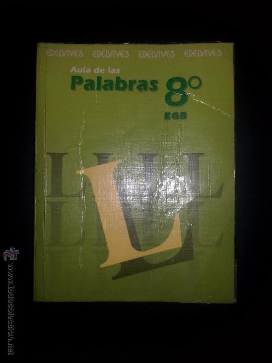 Libros de segunda mano: AULA DE LAS PALABRAS 8&ordm; EGB EDELVIVES 1992 - Foto 1