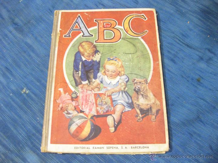 Libros de segunda mano: CUENTO A B C DE LA EDITORIAL SOPENA. ABC. PARA APRENDER PALABRAS CON EL ABECEDARIO. 1942 - Foto 1