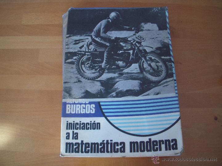 Libros de segunda mano: iniciacion a la matematica moderna. Alfonso Burgos - Foto 1