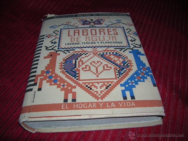 Libros de segunda mano: Libro Labores de Aguja ,lavado,te&ntilde;ido y planchado - Foto 3