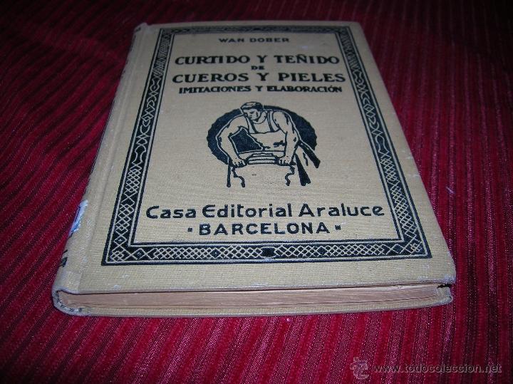 Libros de segunda mano: Libro Curtidos y te&ntilde;idos de cueros y pieles - Foto 1