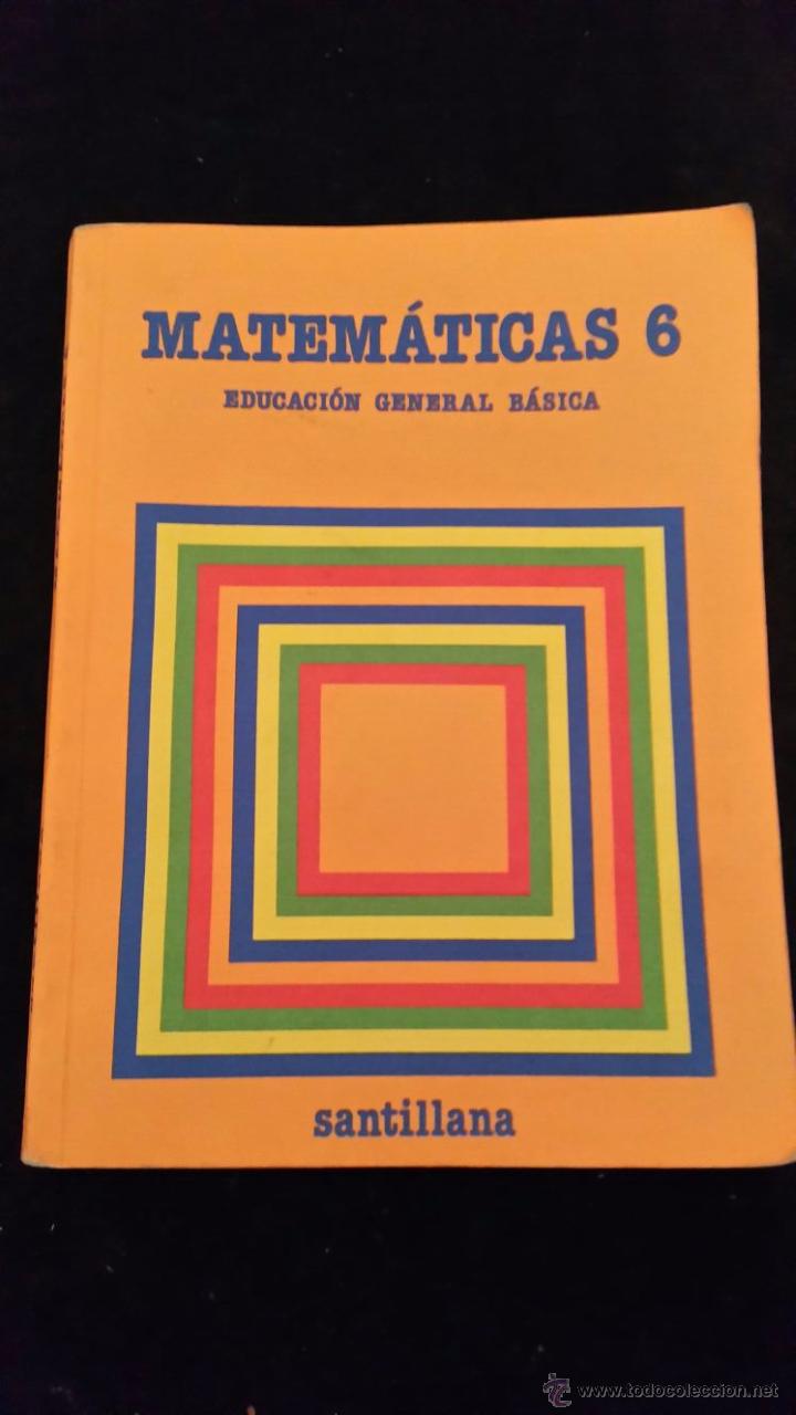 Matematicas 6 . E.g.b. Santillana. - Vendido En Venta Directa - 52771124