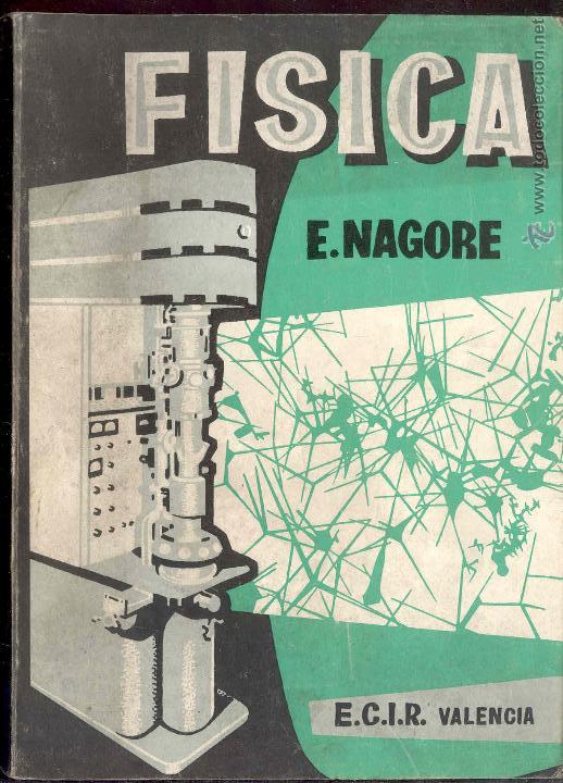 Libros de segunda mano: FISICA 6&ordm; DE BACHILLERATO - E. NAGORE -EDICIONES ECIR 1974 - (con programa) - Foto 1