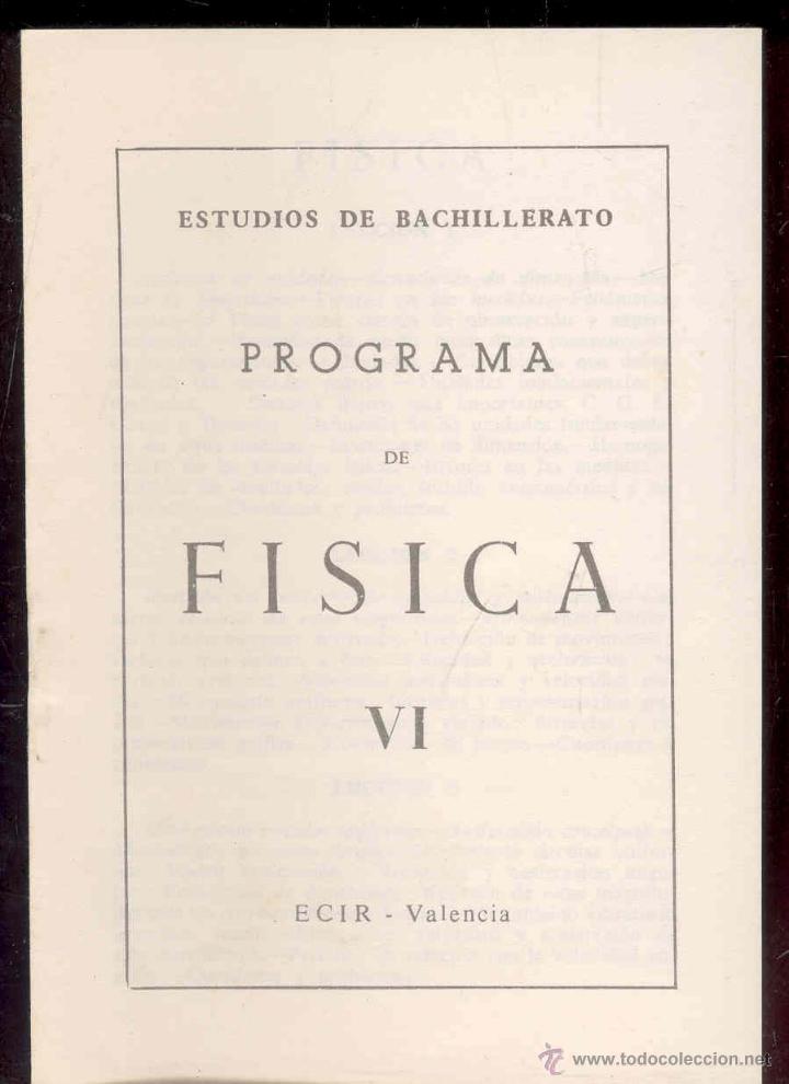 Libros de segunda mano: FISICA 6&ordm; DE BACHILLERATO - E. NAGORE -EDICIONES ECIR 1974 - (con programa) - Foto 2