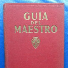 Libros de segunda mano: GUÍA DEL MAESTRO. POR EDELVIVES. EDITORIAL LUIS VIVES, ZARAGOZA, 1942.