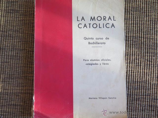 Libros de segunda mano: La Moral Cat&oacute;lica. Quinto 5&ordm; Bachillerato - Foto 1