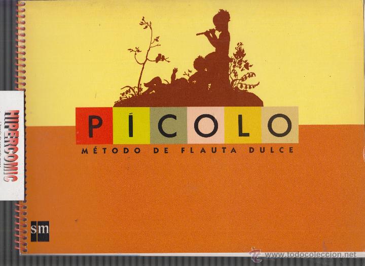 Libros de segunda mano: PICOLO, METODO DE FLAUTA DULCE -ED. SM 1995 - Foto 1