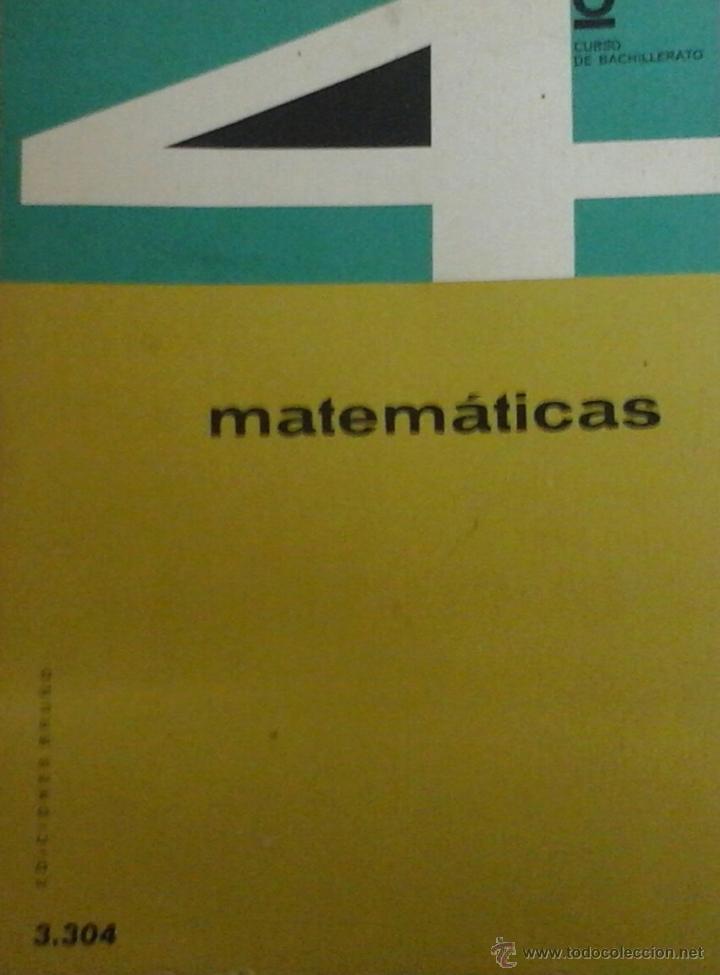 Libros de segunda mano: MATEM&Aacute;TICAS. 4 BACHILLERATO. BRUNO. 1968 Y PROGRAMA - Foto 1