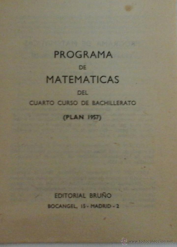 Libros de segunda mano: MATEM&Aacute;TICAS. 4 BACHILLERATO. BRUNO. 1968 Y PROGRAMA - Foto 6