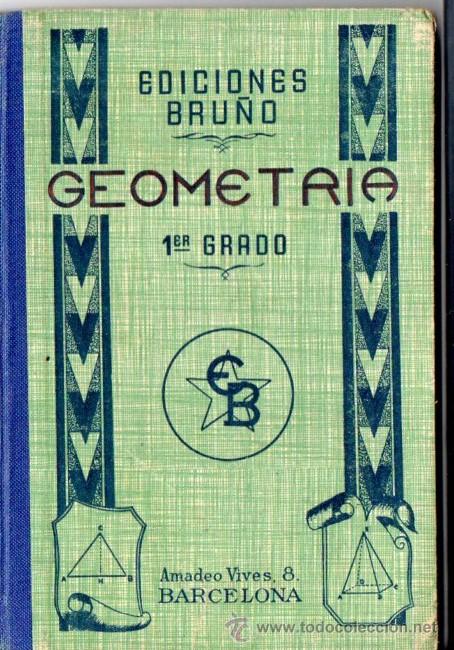 Libros de segunda mano: LECCIONES ELEMENTALES DE GEOMETR&Iacute;A BRU&Ntilde;O PRIMER GRADO - Foto 1