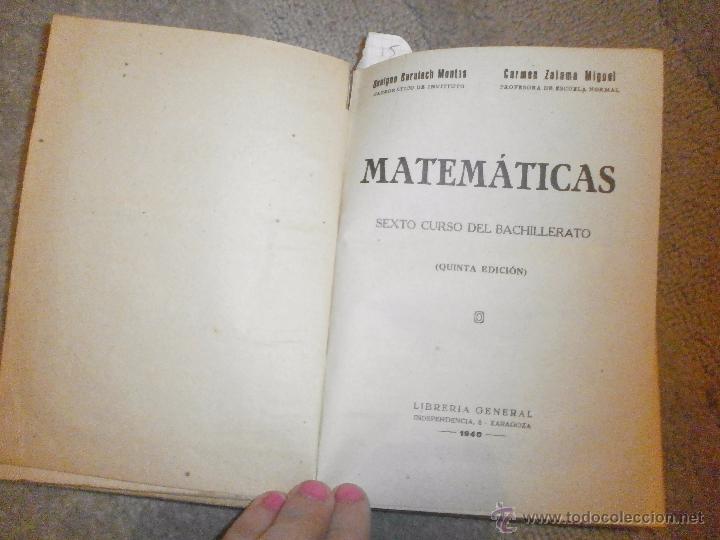 Libros de segunda mano: MATEM&Aacute;TICAS SEXTO CURSO DE BACHILLERATO (5&ordf; ED) LIBRERIA GENERAL, 1940. - Foto 2