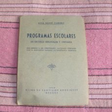Libros de segunda mano: PROGRAMAS ESCOLARES DE ESCUELA GRADUADA Y UNITARIA - 1954. Lote 54897510